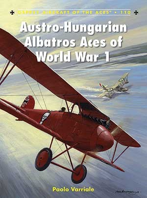 Osprey Publishing AA110 Aircraft of the Aces: Austro-Hungarian Albatros Aces of WWI