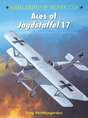 Osprey Publishing AA118 Aircraft of the Aces: Aces of Jagdstaffel 17