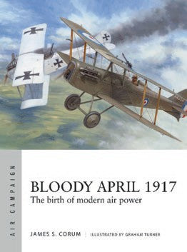 Osprey Publishing AC33 Air Campaign: Bloody April 1917 The Birth of Modern Air Power