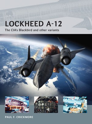 Osprey Publishing AV12 Air Vanguard: Lockheed A12 The CIA’s Blackbird & Other Variants