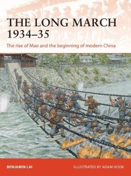 Osprey Publishing C341 Campaign: The Long March 1934-35 The Rise of Mao & the Beginning of Modern China