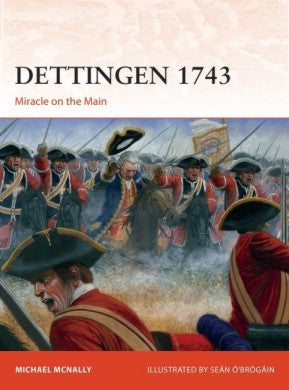 Osprey Publishing C352 Campaign: Dettingen 1743 Miracle on the Main