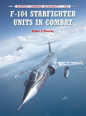 Osprey Publishing CA101 Combat Aircraft: F104 Starfighter Units in Combat