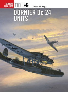 Osprey Publishing CA110 Combat Aircraft: Dornier Do24 Units