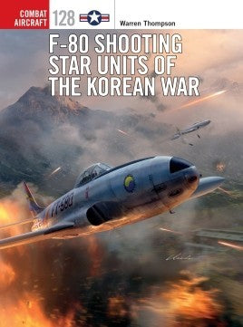 Osprey Publishing CA128 Combat Aircraft: F80 Shooting Star Units of the Korean War