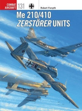 Osprey Publishing CA131 Combat Aircraft: Me210/410 Zerstorer Units