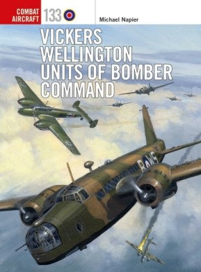 Osprey Publishing CA133 Combat Aircraft: Vickers Wellington Units of Bomber Command