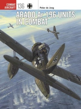 Osprey Publishing CA136 Combat Aircraft: Arado Ar196 Units in Combat