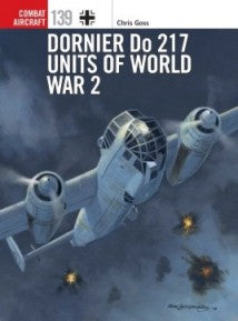 Osprey Publishing CA139 Combat Aircraft: Dornier Do217 Units of WWII