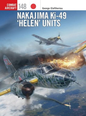 Osprey Publishing CA148 Combat Aircraft: Nakajima Ki49 Helen Units