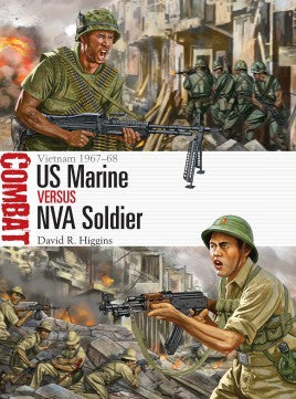 Osprey Publishing CBT13 Combat: US Marine vs NVA Soldier Vietnam 1967-68