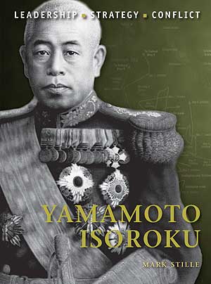 Osprey Publishing CD26 Command: Yamamoto Isoroku
