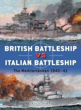 Osprey Publishing D101 Duel: British Battleship vs Italian Battleship The Mediterranean 1940-41