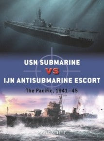 Osprey Publishing D117 Duel: USN Submarine vs IJN Anti-Submarine Escort The Pacific 1941-45