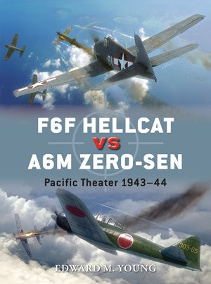 Osprey Publishing D62 Duel: F6F Hellcat vs A6M Zero-Sen Pacific Theater 1943-44