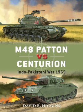 Osprey Publishing D71 Duel: M48 Patton vs Centurion Indo-Pakistani War 1965