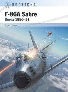 Osprey Publishing DF4 Dogfight: F86A Sabre Korea 1950–51