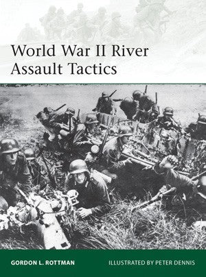 Osprey Publishing E195 Elite: WWII River Assault Tactics