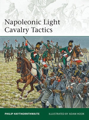 Osprey Publishing E196 Elite: Napoleonic Light Cavalry Tactics