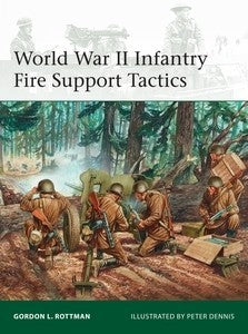 Osprey Publishing E214 Elite: WWII Infantry Fire Support Tactics