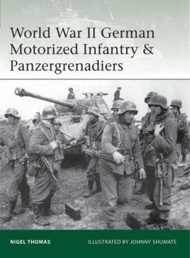 Osprey Publishing E218 Elite: WWII German Motorized Infantry & Panzergrenadiers