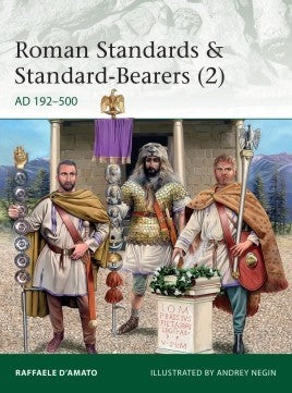 Osprey Publishing E230 Elite: Roman Standards & Standard-Bearers (2) AD192-500