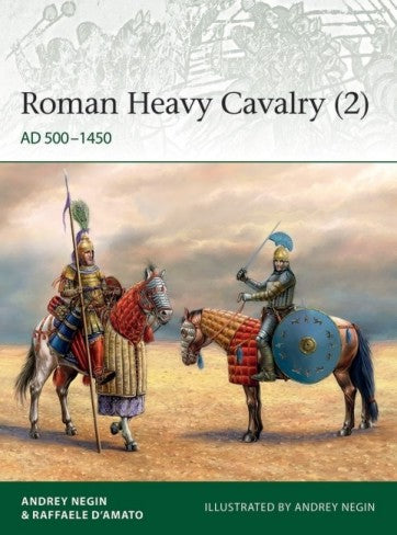 Osprey Publishing E235 Elite: Roman Heavy Cavalry (2) AD500-1450