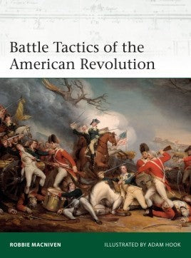Osprey Publishing E238 Elite: Battle Tactics of the American Revolution