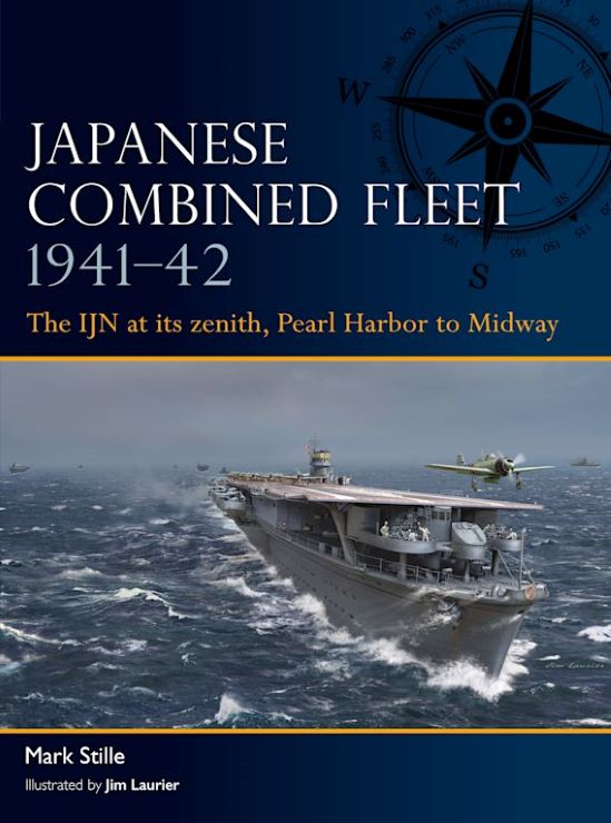 Osprey Publishing F1 Fleet: Japanese Combined Fleet 1941-42 The IJN at its Zenith Pearl Harbor to Midway