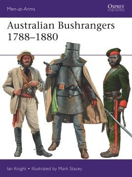 Osprey Publishing MAA525 Men at Arms: Australian Bushrangers 1788-1880