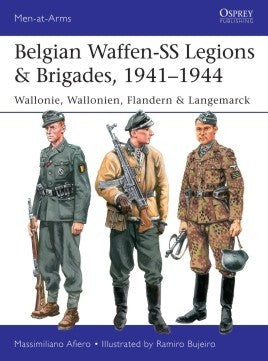 Osprey Publishing MAA539 Men at Arms: Belgian Waffen-SS Legions & Brigades 1941-44 Wallonie, Wallonien, Flandernt & Langemarck