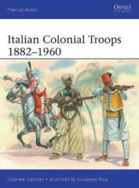 Osprey Publishing MAA544 Men at Arms: Italian Colonial Troops 1882-1960