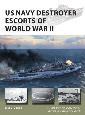 Osprey Publishing V289 Vanguard: US Navy Destroyer Escorts of WWII