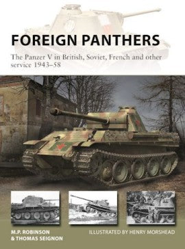 Osprey Publishing V313 Vanguard: Foreign Panthers The Panzer V in British, Soviet, French & other Service 1943-58