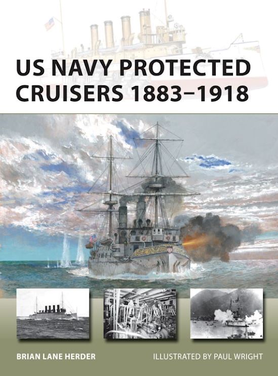 Osprey Publishing V320 Vanguard: US Navy Protected Cruisers 1883-1918