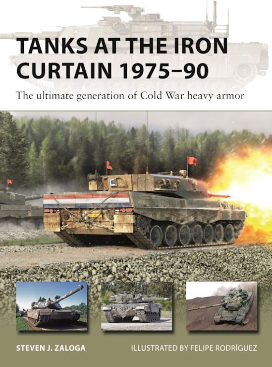 Osprey Publishing V323 Vanguard: Tanks at the Iron Curtain 1975-90 The Ultimate Generation of Cold War Heavy Armor