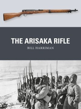 Osprey Publishing WP70 Weapon: Arisaka Rifle