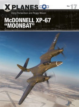 Osprey Publishing XP17 X-Planes: McDonnell XP67 Moonbat