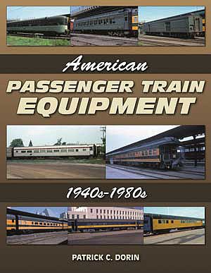 Quarto Publishing 1583882634 All Scale American Passenger Train Equipment -- 1940s-1980s, Softcover, 128 Pages
