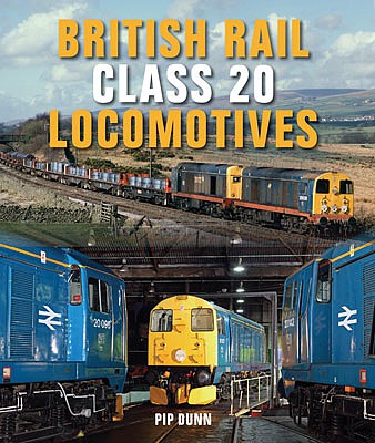 Quarto Publishing 1785000980 All Scale British Rail Class 20 Locomotives -- Hardcover, 208 Pages