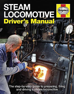 Quarto Publishing 1844259427 All Scale Steam Locomotive Driver's Manual -- Hardcover, 176 Pages