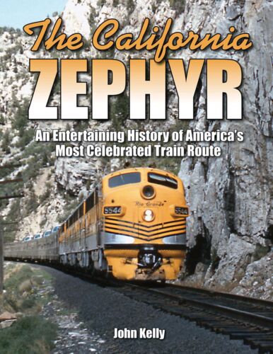 Quarto Publishing 1583883471 All Scale The California Zephyr -- Softcover, 126 Pages