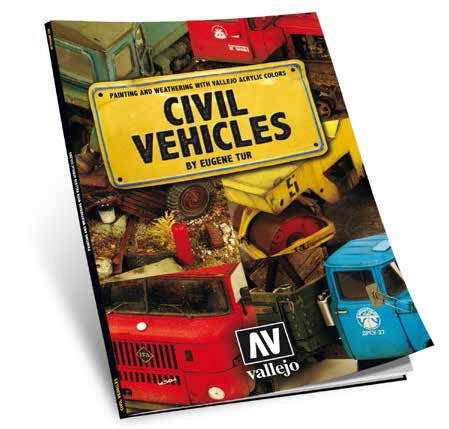 Vallejo 75012 Civil Vehicles Painting & Weathering with Vallejo Acrylic Colors Book