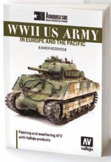 Vallejo 75019 WWII US Army in Europe & the Pacific Painting & Weathering AFV Book