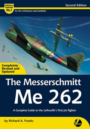 Valiant Wings AM1 Airframe & Miniature 1: Messerschmitt Me262 (Second Edition)