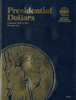 Whitman 2181 Presidential Dollars Collection 2007 to 2011 Coin Folder
