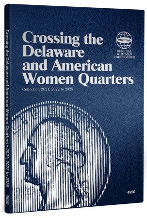 Whitman 4950 Crossing the Delaware & American Women Quarters 2021 to 2025 Coin Folder